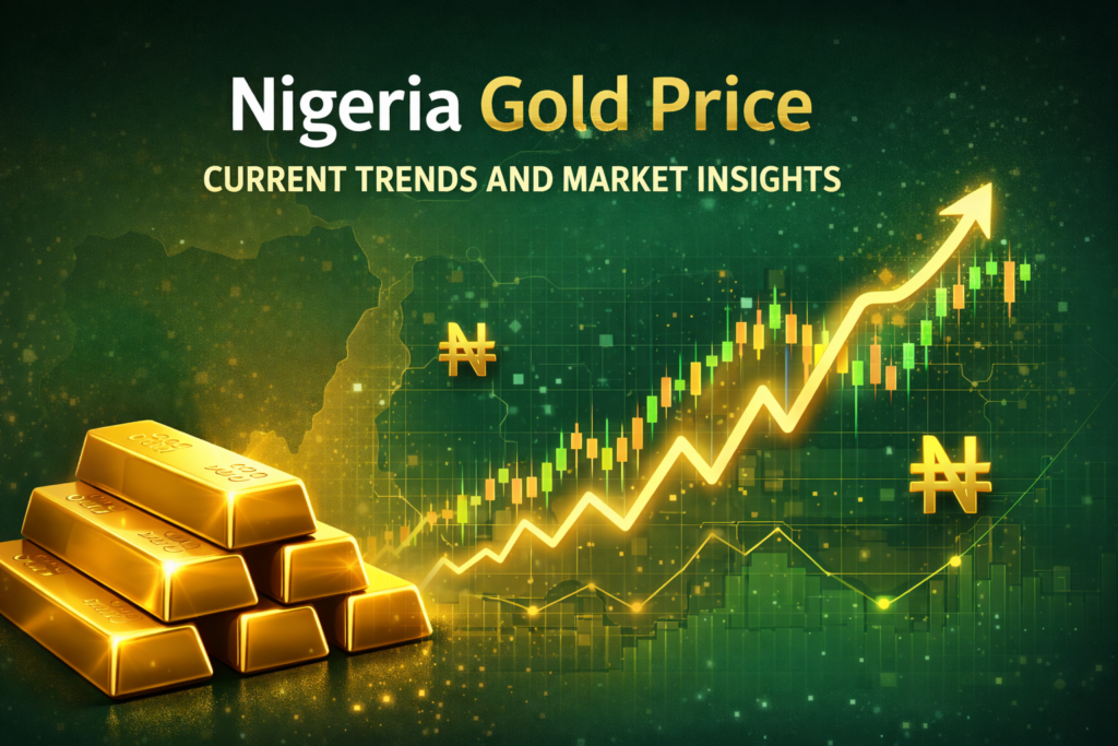 Nigeria Gold Price: Current Trends and Market Insights