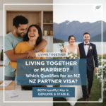 Living Together or Married? Which Qualifies for an NZ Partner Visa?