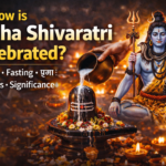 How is Maha Shivaratri Celebrated? Rituals, Traditions & Significance Explained