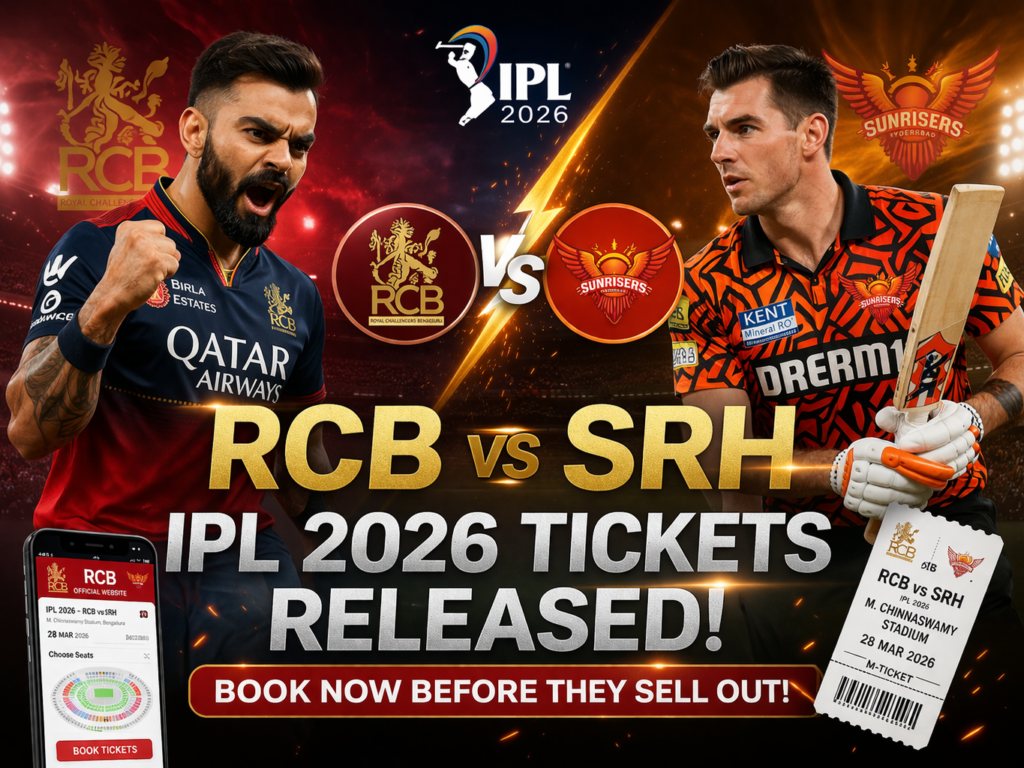 RCB vs SRH IPL 2026 Tickets Released: How to Book Before They Sell Out