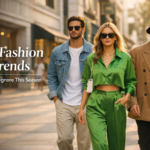 Top Fashion Trends You Can’t Ignore This Season