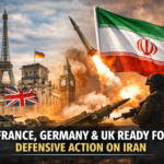 France, Germany and the UK Ready to Take Defensive Action Against Iran – What It Means for Global Security