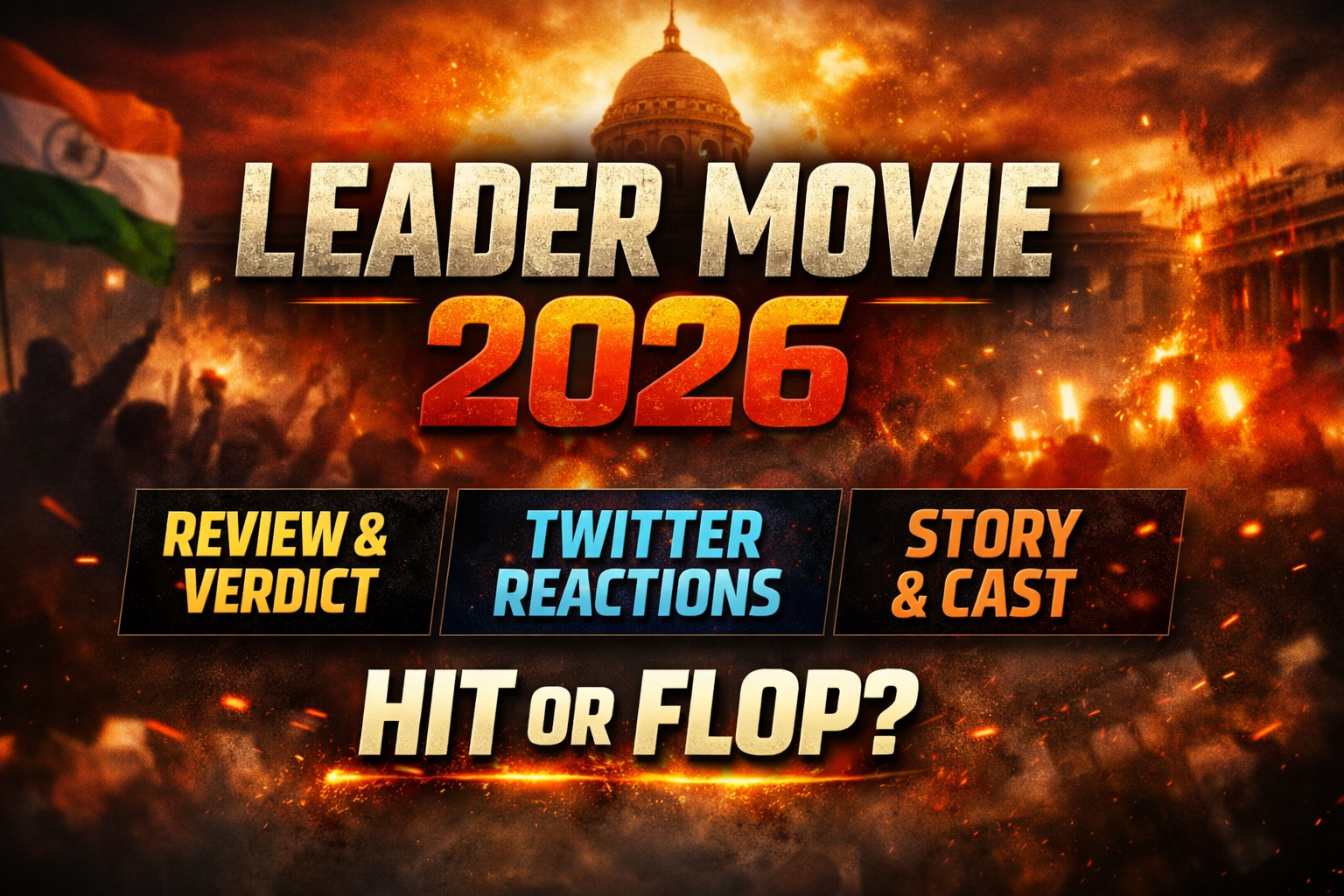 Leader Movie 2026 Review Twitter Reactions, Story, Public Verdict