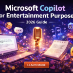 Microsoft Copilot for Entertainment Purposes: How People Are Using AI for Fun in 2026